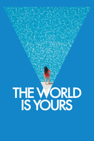 The World Is Yours (2018) online sa prevodom