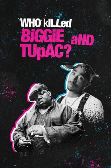 Who Killed Biggie and Tupac (2022) online sa prevodom