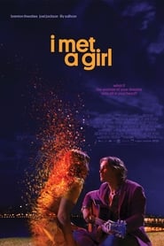 I Met a Girl (2020) online sa prevodom