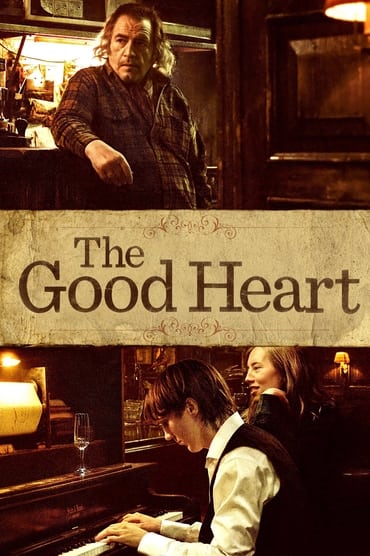 The Good Heart (2009) online sa prevodom