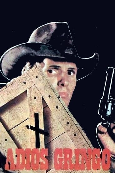 Adiós gringo aka Adios gringo aka Adeus gringo (1965) online sa prevodom