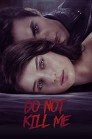 Don’t Kill Me (2021) online sa prevodom