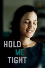 Serre moi fort Aka Hold Me Tight (2021) online sa prevodom