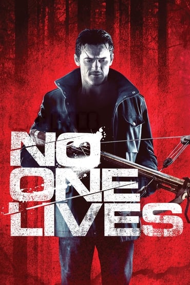 No One Lives (2013) online sa prevodom