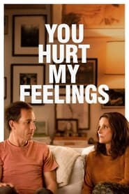 You Hurt My Feelings (2023) online sa prevodom