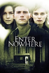 Enter Nowhere (2011) online sa prevodom