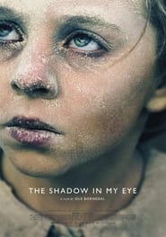 The Shadow In My Eye (2021) online sa prevodom