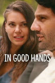 In Good Hands (2022) online sa prevodom