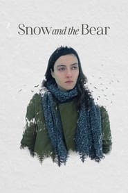 Snow and the Bear (2022) online sa prevodom