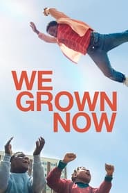 We Grown Now (2024) online sa prevodom