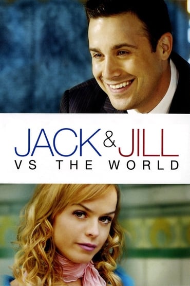 Jack and Jill vs. The World (2008) online sa prevodom