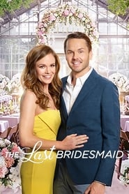 The Last Bridesmaid (2019) online sa prevodom