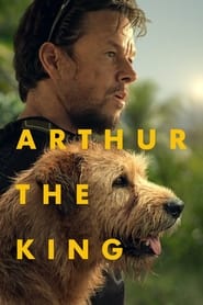 Arthur the King (2024) online sa prevodom