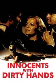Innocents with Dirty Hands (1975) online sa prevodom