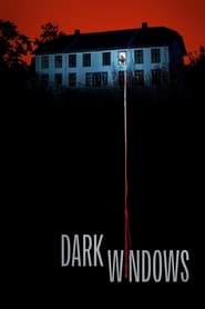 Dark Windows (2023) online sa prevodom