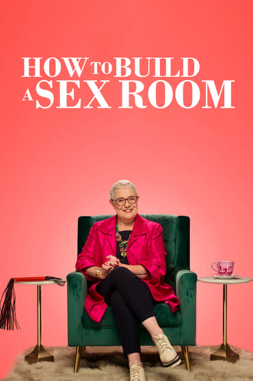 How To Build a Sex Room (2022) online sa prevodom