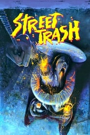 Street Trash (1987) online sa prevodom