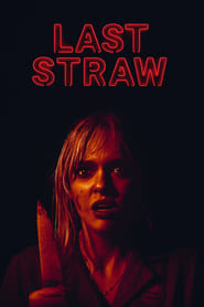 Last Straw (2024) online sa prevodom