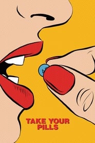Take Your Pills (2018) online sa prevodom
