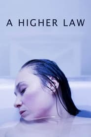 A Higher Law (2023) online sa prevodom