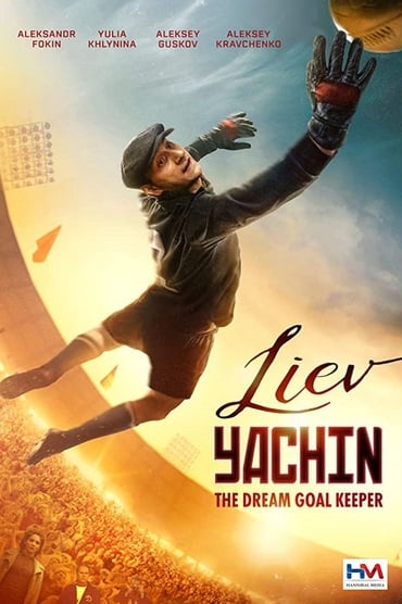 Lev Yashin. The Dream Goalkeeper (2019) online sa prevodom