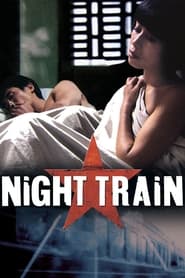 Night Train (2007) online sa prevodom