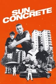 Sun and Concrete (2023) online sa prevodom