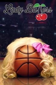 Lady Ballers (2023) online sa prevodom