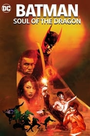 Batman: Soul of the Dragon (2021) online sa prevodom