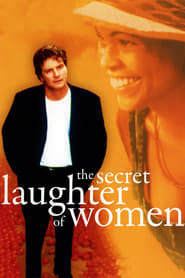 The Secret Laughter of Women (1999) online sa prevodom