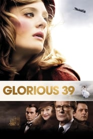 Glorious 39 (2009) online sa prevodom