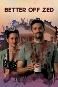 Better Off Zed (2018) online sa prevodom