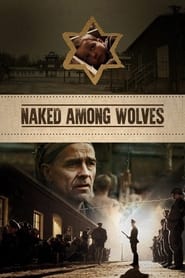 Naked Among Wolves (2015) online sa prevodom