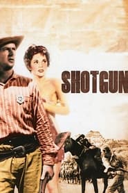Shotgun (1955) online sa prevodom