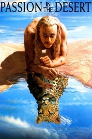 Passion in the Desert (1997) online sa prevodom