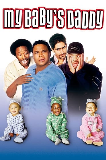 My Baby’s Daddy (2004) online sa prevodom