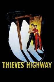 Thieves’ Highway (1949) online sa prevodom