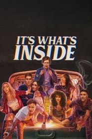 It’s What’s Inside (2024) online sa prevodom