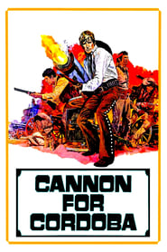 Cannon for Cordoba (1970) online sa prevodom