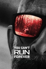 You Can’t Run Forever (2024) online sa prevodom