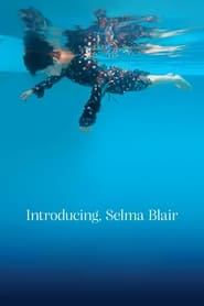 Introducing, Selma Blair (2021) online sa prevodom
