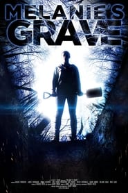 Melanie’s Grave (2024) online sa prevodom