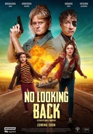 Otorvi i vybros Aka No Looking Back (2022) online sa prevodom