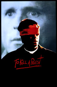To Kill a Priest (1988) online sa prevodom