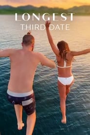 Longest Third Date (2023) online sa prevodom
