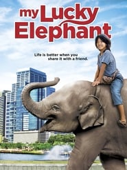 My Lucky Elephant (2013) online sa prevodom