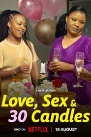 Love, Sex and 30 Candles (2023) online sa prevodom