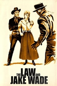 The Law and Jake Wade (1958) online sa prevodom