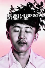 The Joys and Sorrows of Young Yuguo (2022) online sa prevodom