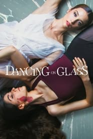 Dancing on Glass (2022) online sa prevodom